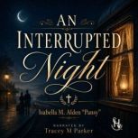 An Interrupted Night, Isabella M. Alden
