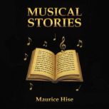 musical stories, MAURICE HISE