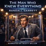 The Man Who Knew Everything, Randall Garrett