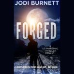 FORGED, Jodi Burnett