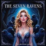 The Seven Ravens, Jacob Grimm