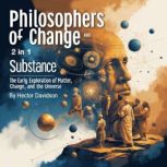 Philosophers of Change and Substance, Hector Davidson