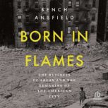 Born in Flames, Bench Ansfield