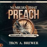 Numbers That Preach, Third Edition, R..., Troy A. Brewer