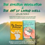The Emotion Revolution and The Art of..., REBECCA CULLEN