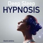 Deep Sleep Hypnosis, David Jenkins