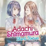 Adachi and Shimamura Short Stories ..., Hitoma Iruma