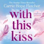With This Kiss, Carrie Hope Fletcher