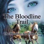 The Bloodline Trail, Lynda Rees