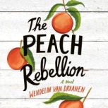 The Peach Rebellion, Wendelin Van Draanen