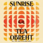 Sunrise, Tea Obreht