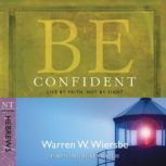 Be Confident Hebrews, Warren W. Wiersbe