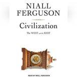 Civilization The West and the Rest, Niall Ferguson
