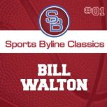 Sports Byline Bill Walton, Ron Barr