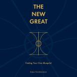 The New Great Finding Your Own Bluep..., Rajeev Nandakumaran