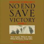 No End Save Victory Volume 2, Robert Cowley