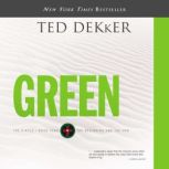 Green, Ted Dekker