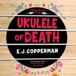 Ukulele of Death, E. J. Copperman