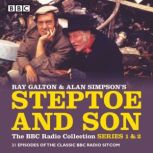 Steptoe  Son The BBC Radio Collecti..., Ray Galton