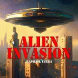 Alien Invasion, Raphael Terra