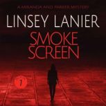 Smoke Screen, Linsey Lanier
