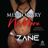 Missionary No More, Zane