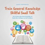 Train General Knowledge Skillful Smal..., Martin Grapengeter