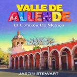 VALLE DE ALLENDE, Jason Stewart