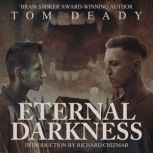 Eternal Darkness, Tom Deady