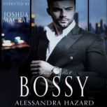 Just a Bit Bossy, Alessandra Hazard