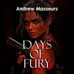 Days of Fury, Andrew Masseurs