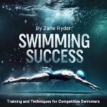 Swimming Success, Zane Ryder