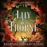 Lily Thorne, Rhiannon Hargadon
