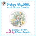 Peter Rabbit and Other Stories, Beatrix Potter