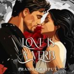 Love is a Verb, Pramod Rajput