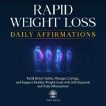 Rapid Weight Loss Daily Affirmations, Inner Wisdom