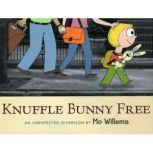 Knuffle Bunny Free An Unexpected Div..., Mo Willems