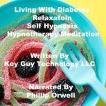 Living With Diabetes Relaxation Self ..., Key Guy Technology LLC