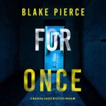 For Once A Morgan Cross FBI Suspense..., Blake Pierce