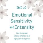 Emotional Sensitivity and Intensity, Imi Lo