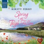 Spring at Taigh Fallon, Kirsty Ferry