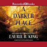 A Darker Place, Laurie R. King