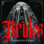The Brides, Charlotte Cross