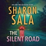The Silent Road, Sharon Sala