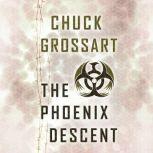 The Phoenix Descent, Chuck Grossart