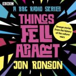 Things Fell Apart, Jon Ronson
