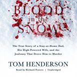 Blood in the Snow, Tom Henderson