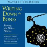 Writing Down the Bones, Natalie Goldberg