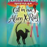Cat in an Alien XRay, Carole Nelson Douglas
