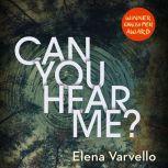 Can You Hear Me?, Elena Varvello